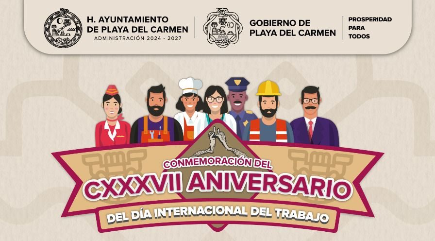 Gobierno de Playa del Carmen convoca a participar en el desfile del Día del Trabajo